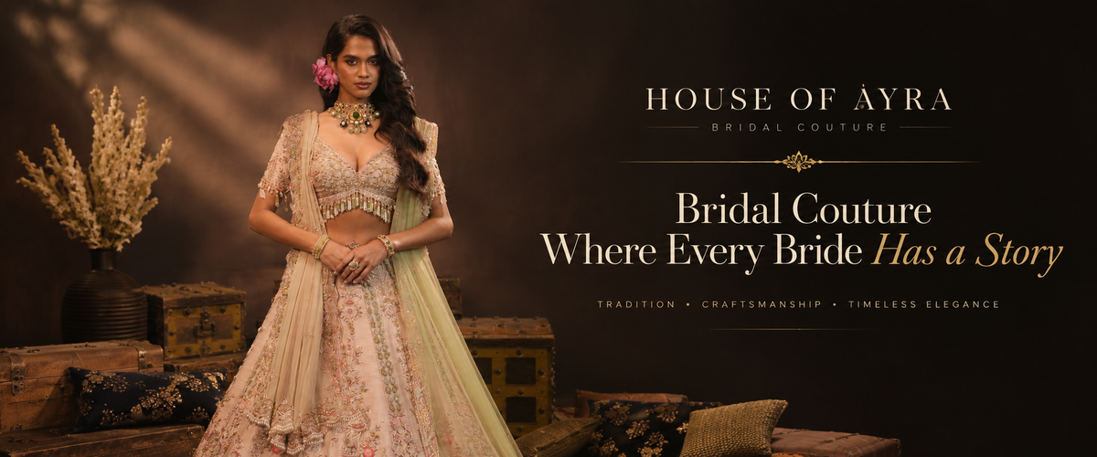 House Of Ayra: Bridal Couture Where Every Bride Has a Story